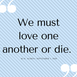 We must love one another or die.